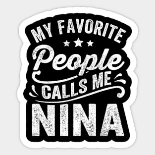 My Favorite People Calls Me Nina Sticker